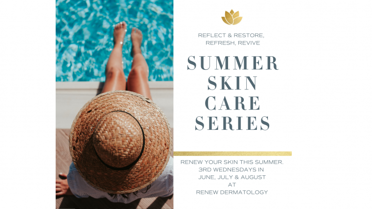 Summer Skin Care Series
