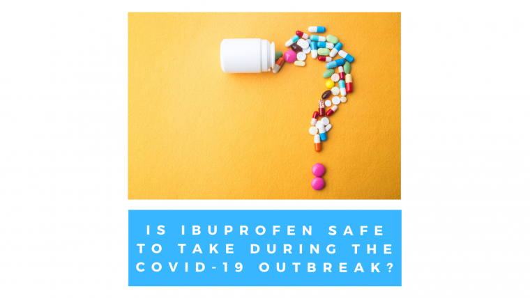 Is Ibuprofen safe to take during the Covid-19 outbreak?