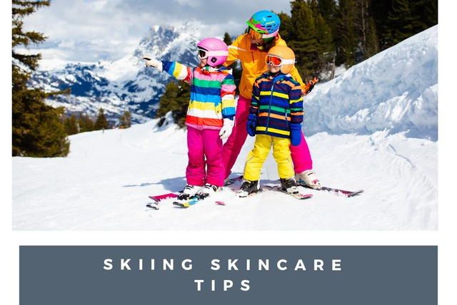 Skiing Skincare Tips