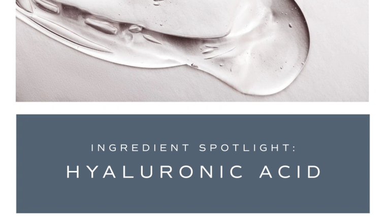 Ingredient Spotlight:  Hyaluronic Acid